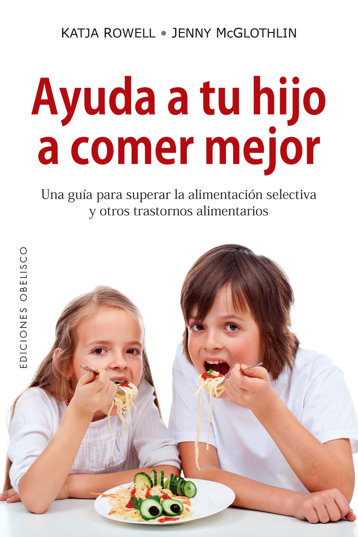 Help Your Child Eat Better - Healthy & Natural Lifestyle Guide (Spanish Edition) - Perfect for Picky Eaters & Nutrition-Conscious Parents