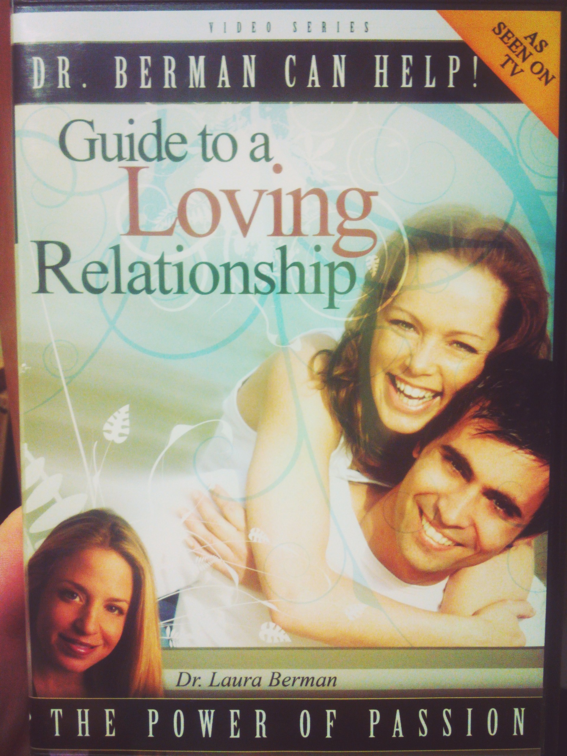 Dr. Berman's Guide to a Loving Relationship | Expert Relationship Advice for Couples | Improve Communication & Intimacy | Perfect for Date Nights & Marriage Counseling