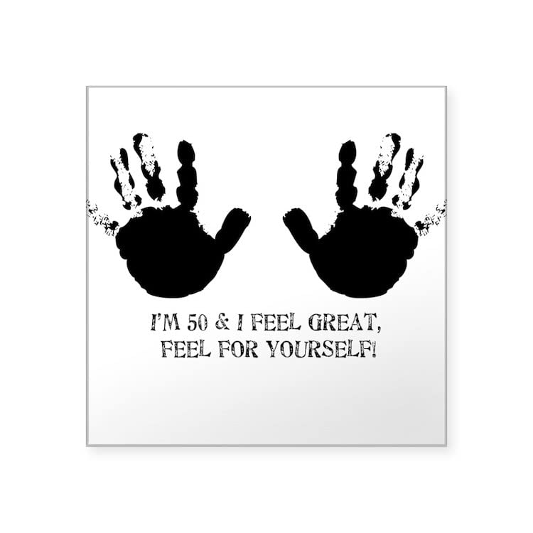 Funny 50th Birthday Hands Square Sticker - Waterproof Vinyl Bumper Decal for Cars, Windows, Laptops - Perfect for Birthday Gifts & Party Decorations