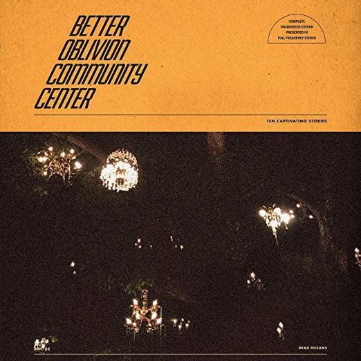 Better Oblivion Community Center - Indie Folk Rock Album | Perfect for Road Trips & Relaxing Evenings
