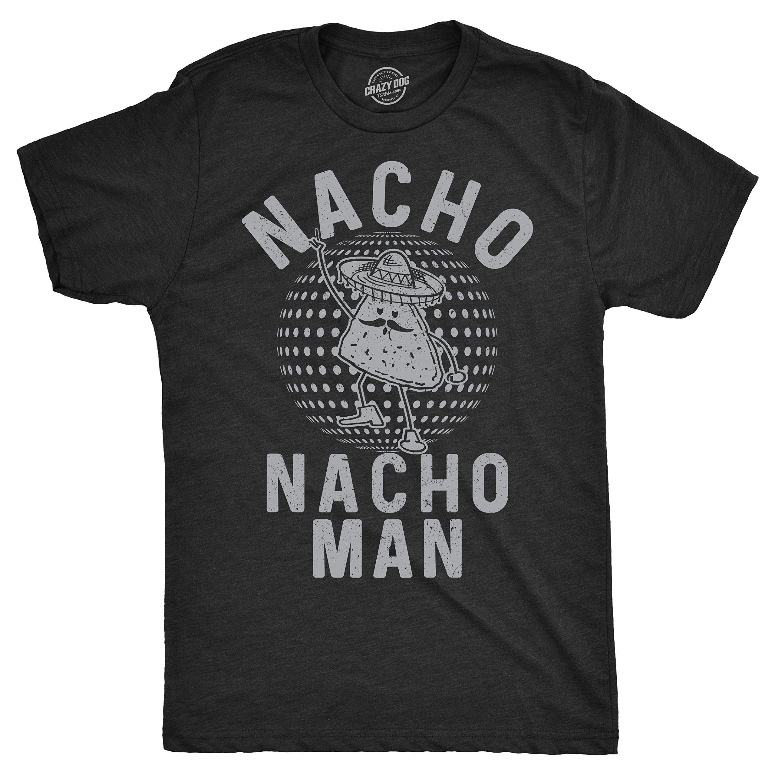 Funny Nacho Nacho Man T-Shirt for Men - Comfortable Cotton Graphic Tee - Perfect for Casual Wear, Parties & Gifts