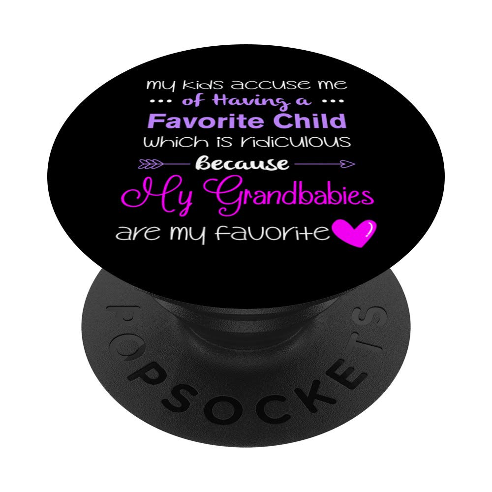 Funny Grandma PopSockets - My Grandbabies Are My Favorite Phone Grip & Stand for iPhone, Samsung, Tablets - Perfect Gift for Grandparents Day, Mother's Day & Family Reunions