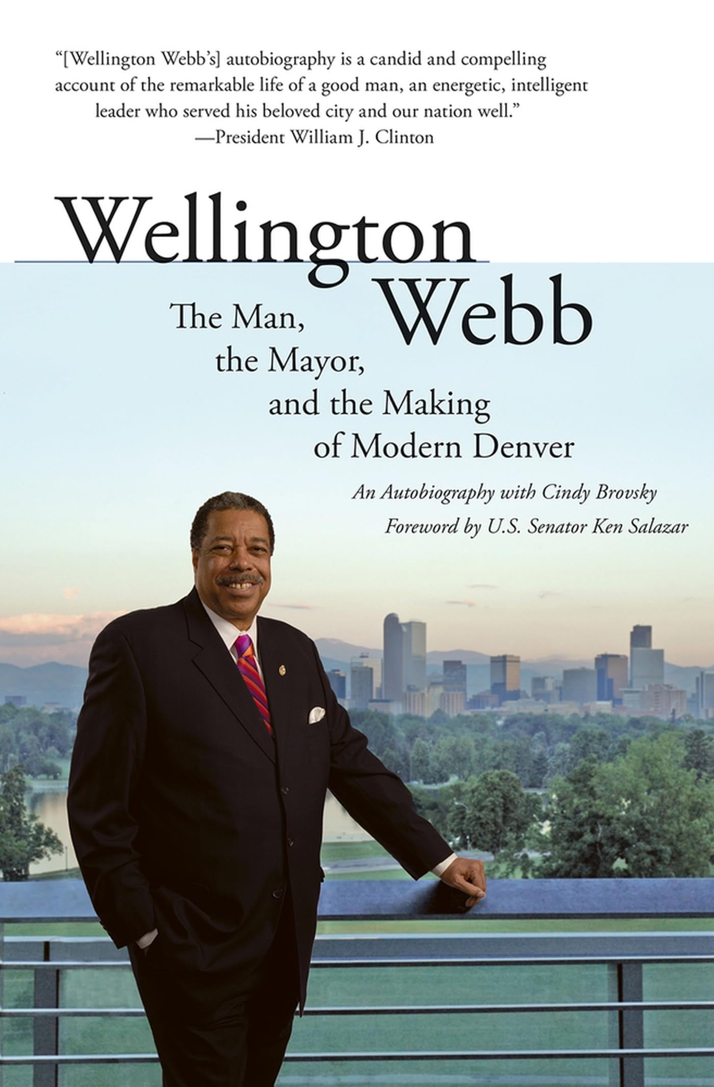 Wellington Webb Biography: The Man, the Mayor, and the Making of Modern Denver - Political History & Urban Development Insights for Denver Enthusiasts