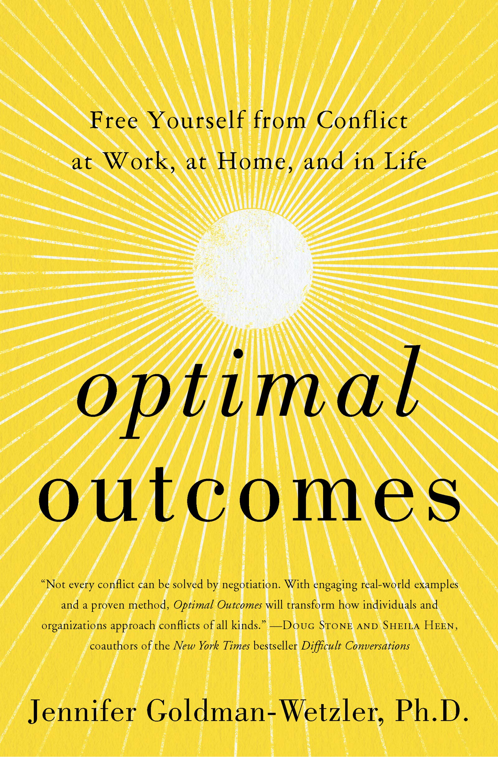Optimal Outcomes: Free Yourself from Conflict at Work, Home & Life | Improve Relationships & Reduce Stress | Perfect for Professionals, Parents & Personal Growth