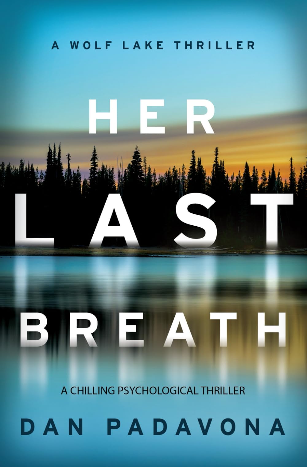 Her Last Breath: Psychological Thriller - Wolf Lake Series for Mystery Lovers