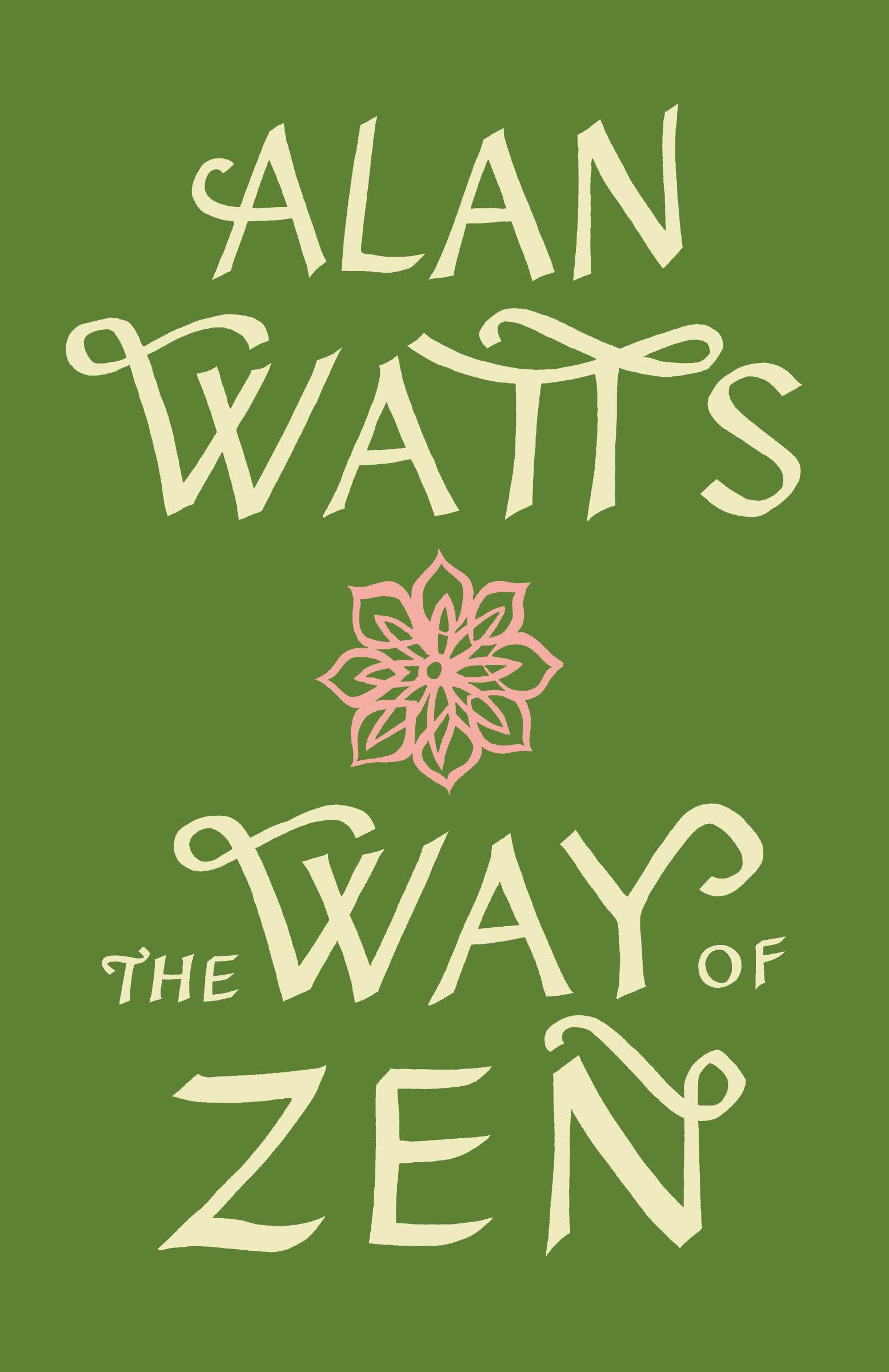 The Way of Zen: A Practical Guide to Zen Buddhism for Modern Life - Meditation, Mindfulness & Inner Peace for Home, Office & Daily Practice