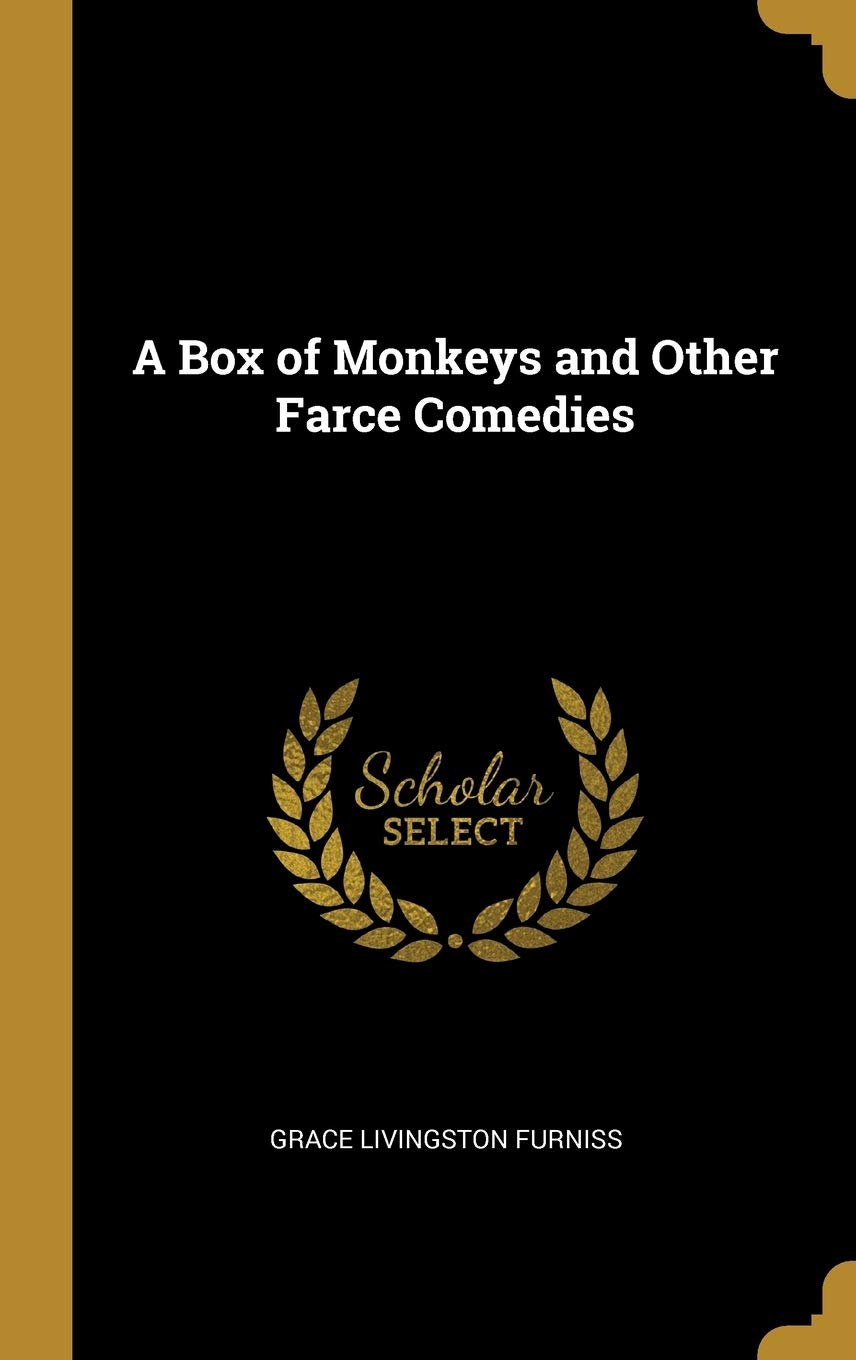 A Box of Monkeys and Other Farce Comedies - Classic Humor Books for Theater Lovers | Perfect for Stage Performances, Drama Classes & Comedy Enthusiasts