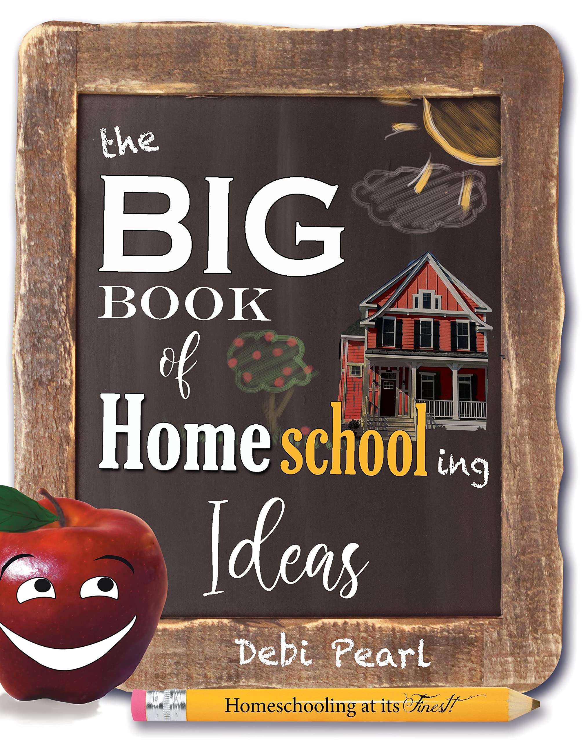 The Big Book of Homeschooling - Ultimate Guide for Parents & Educators | Homeschool Curriculum, Lesson Plans & Teaching Strategies | Perfect for Home Education & Remote Learning