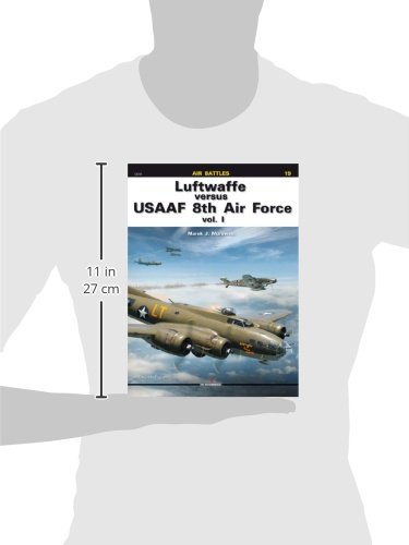 Luftwaffe vs USAAF 8th Air Force: Volume 1 - WWII Air Combat History Book | Military Aviation Battles & Strategy Guide for History Enthusiasts