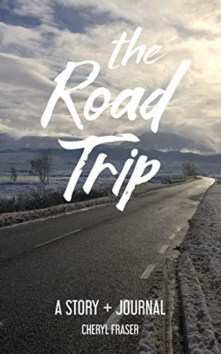 The Road Trip: A Travel Story & Adventure Journal - Perfect for Road Trips, Camping, and Travel Memories