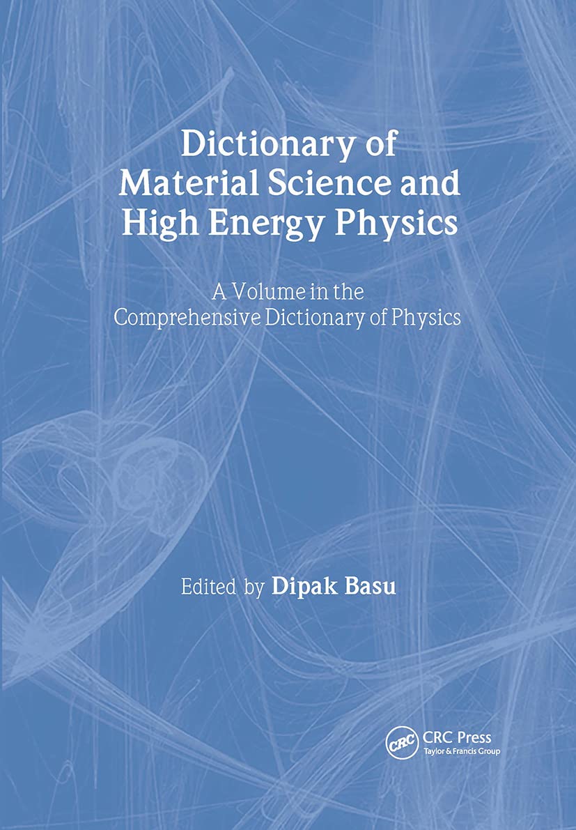 Comprehensive Dictionary of Material Science & High Energy Physics | Essential Reference for Students & Researchers | Perfect for Lab Studies & Academic Research