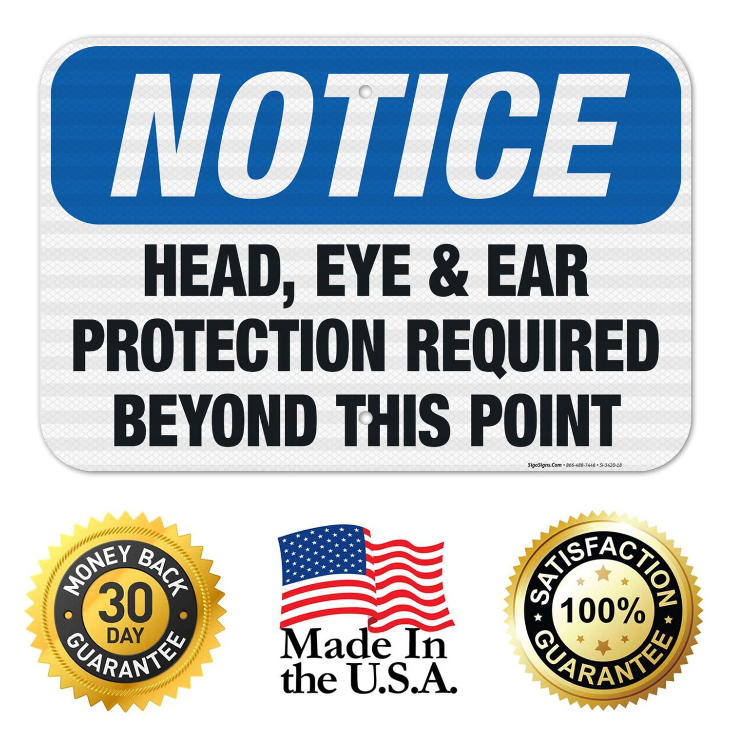 OSHA Compliant Sigo Signs - 12x18 Inches Head, Eye & Ear Protection Required Safety Sign | 3M EGP Reflective .063 Aluminum | Fade Resistant for Indoor & Outdoor Use | Made in USA | Perfect for Construction Sites, Factories & Work Zones
