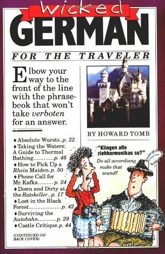 Wicked German (Wicked Travel Series) by Howard Tomb - Funny Travel Guide for Germany - Perfect for Tourists, Language Learners & Culture Enthusiasts