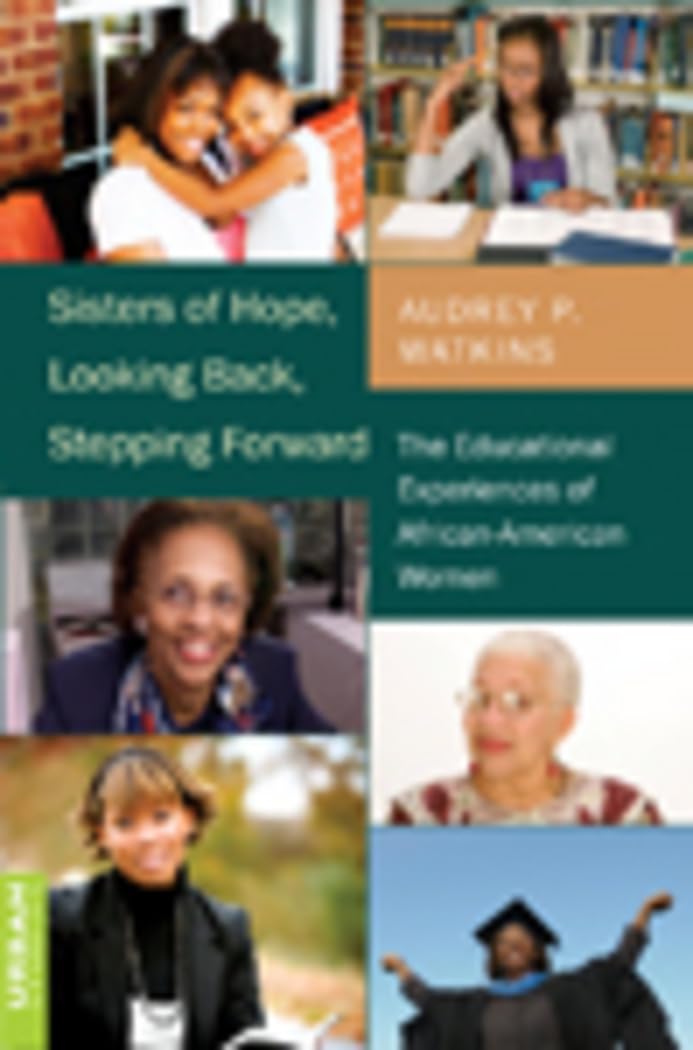Sisters of Hope: African-American Women's Educational Experiences - Inspiring Stories of Resilience & Progress | Perfect for History Classes, Book Clubs & Diversity Studies