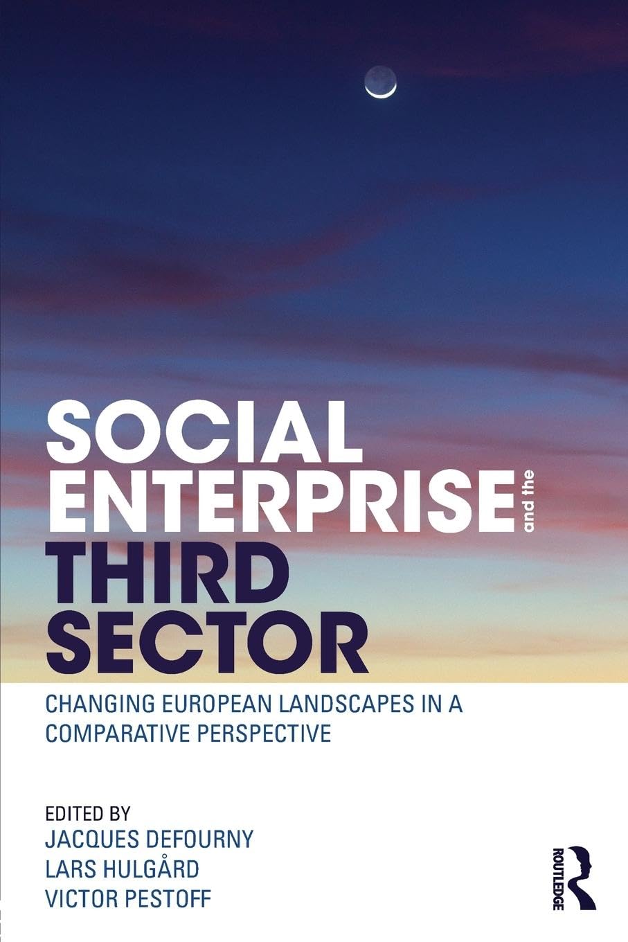 Social Enterprise and the Third Sector: Comparative Analysis of Changing European Landscapes | Nonprofit Management & Policy Studies | Ideal for Researchers, Academics, and NGO Professionals
