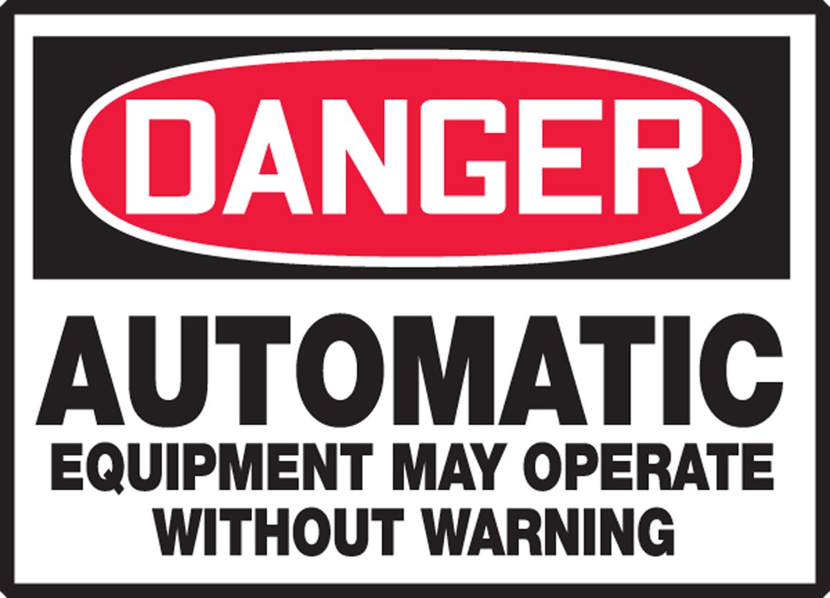 Automatic Equipment May Operate Without Warning | Industrial Safety Alert | Workplace & Factory Safety Awareness