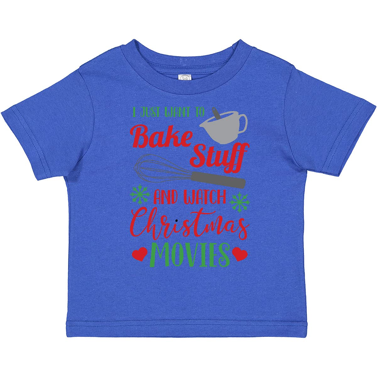 Inktastic 'I Just Want to Bake Stuff and Watch Christmas Movies' Cute Toddler T-Shirt - Perfect Holiday Outfit for Baking & Family Movie Nights