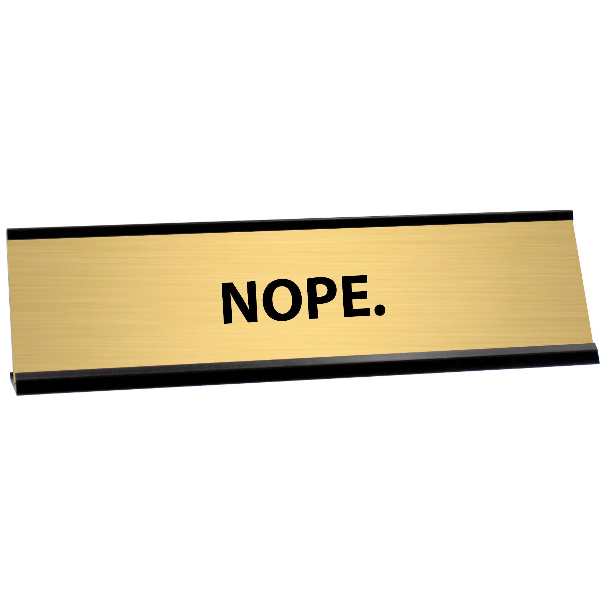 Funny Nope Desk Plate - Humorous Office Decor for Work Desks - Perfect for Stress Relief & Workplace Humor