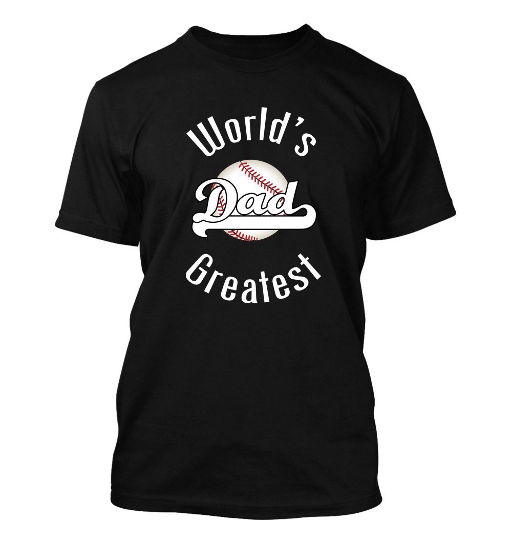 Funny Baseball Dad T-Shirt - World's Greatest Dad Humor Gift for Men - Perfect for Father's Day, Birthday & Baseball Games