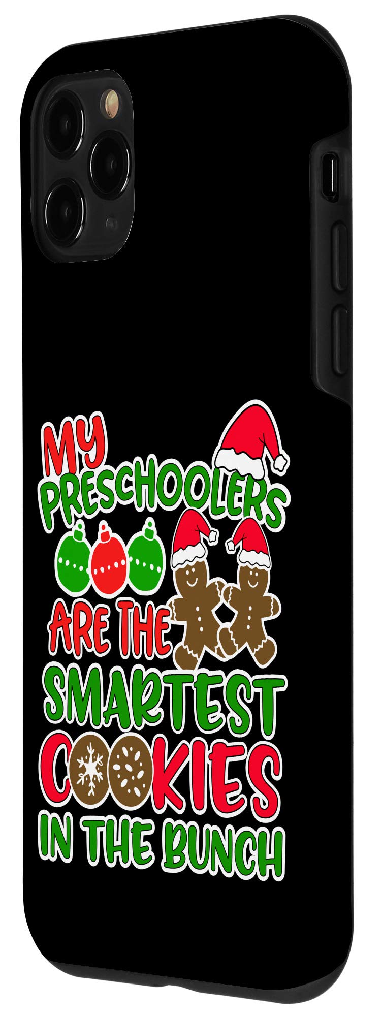 iPhone 11 Pro Case - Christmas Preschool Teacher Design with Smartest Cookies Pattern | Perfect Holiday Gift for Educators & Christmas Lovers