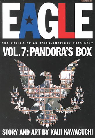 Eagle: The Making of an Asian-American President Vol. 7 - Pandora's Box | Political Graphic Novel | Perfect for Comic Collectors & Asian-American Literature Fans