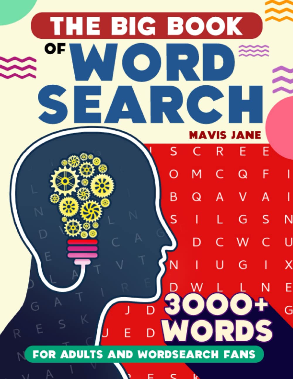The Big Book of Word Search Puzzles: 3000+ Words for Adults, Seniors & Puzzle Lovers – Perfect for Relaxation, Brain Training & Travel Entertainment