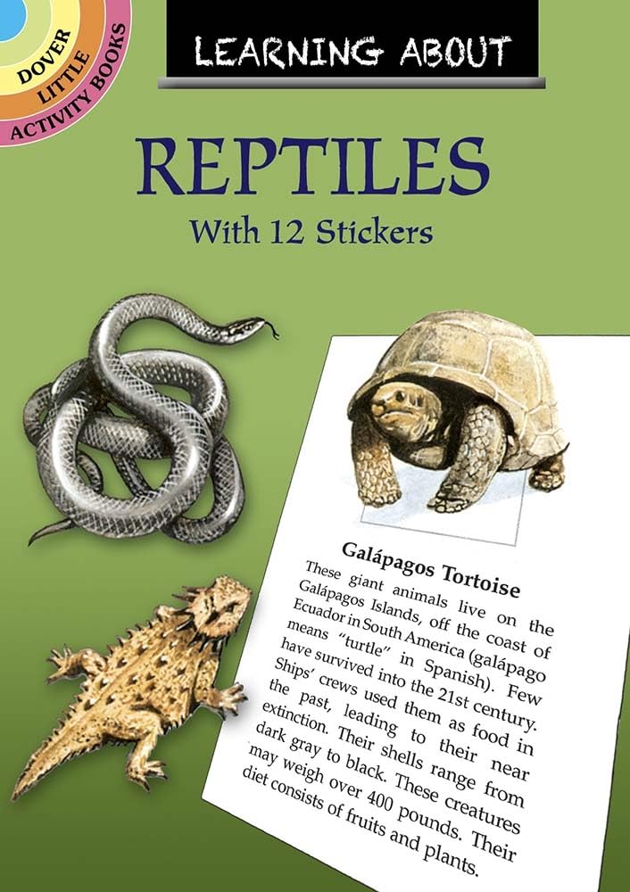 Learning About Reptiles - Dover Little Activity Books: Animals | Fun Reptile Facts & Activities for Kids | Perfect for Homeschooling & Classroom Learning