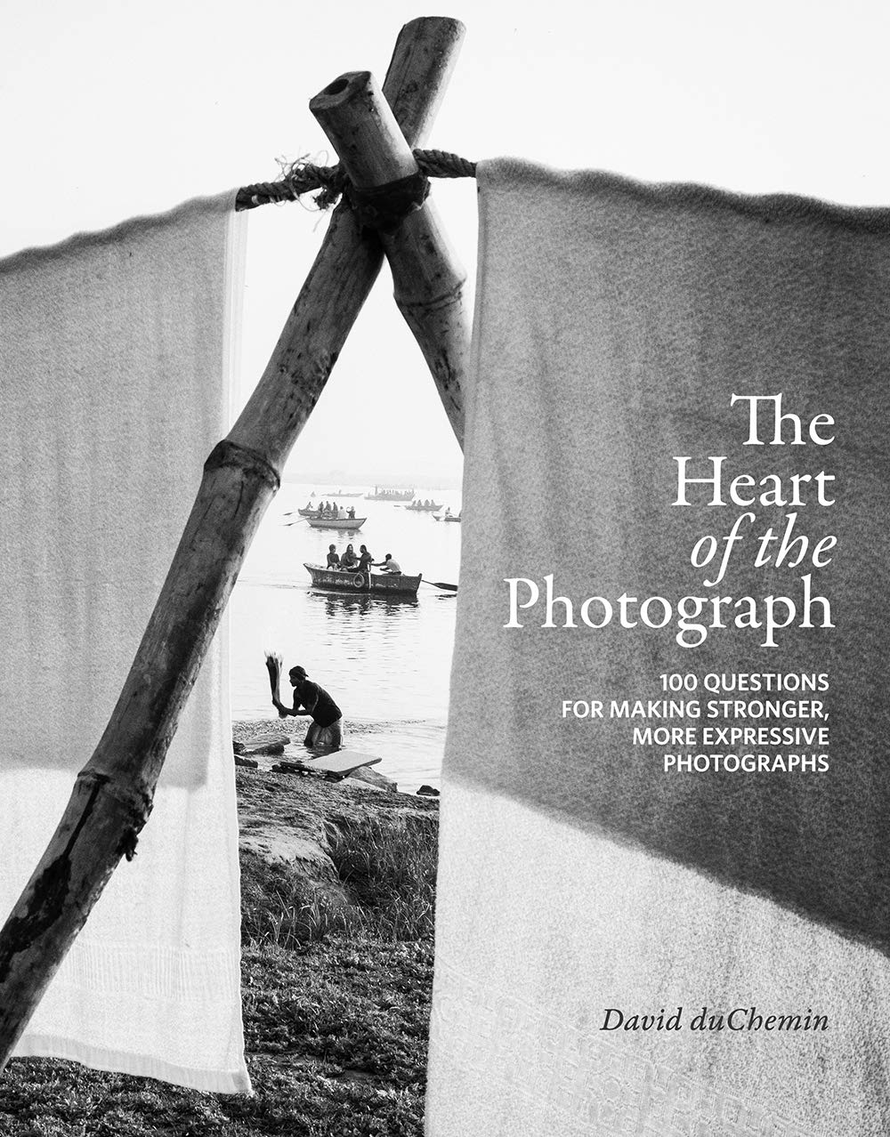 The Heart of the Photograph Book - Master Photography Composition & Emotional Storytelling | Perfect for Aspiring Photographers & Art Enthusiasts