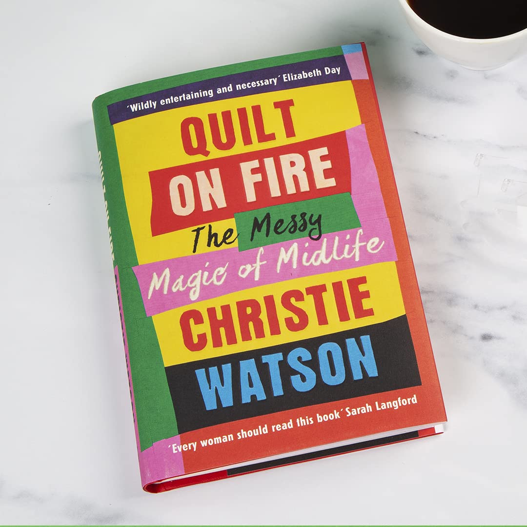 Quilt on Fire: A Guide to Friendship, Dating, Sex and Love - Perfect for Relationship Advice & Self-Discovery