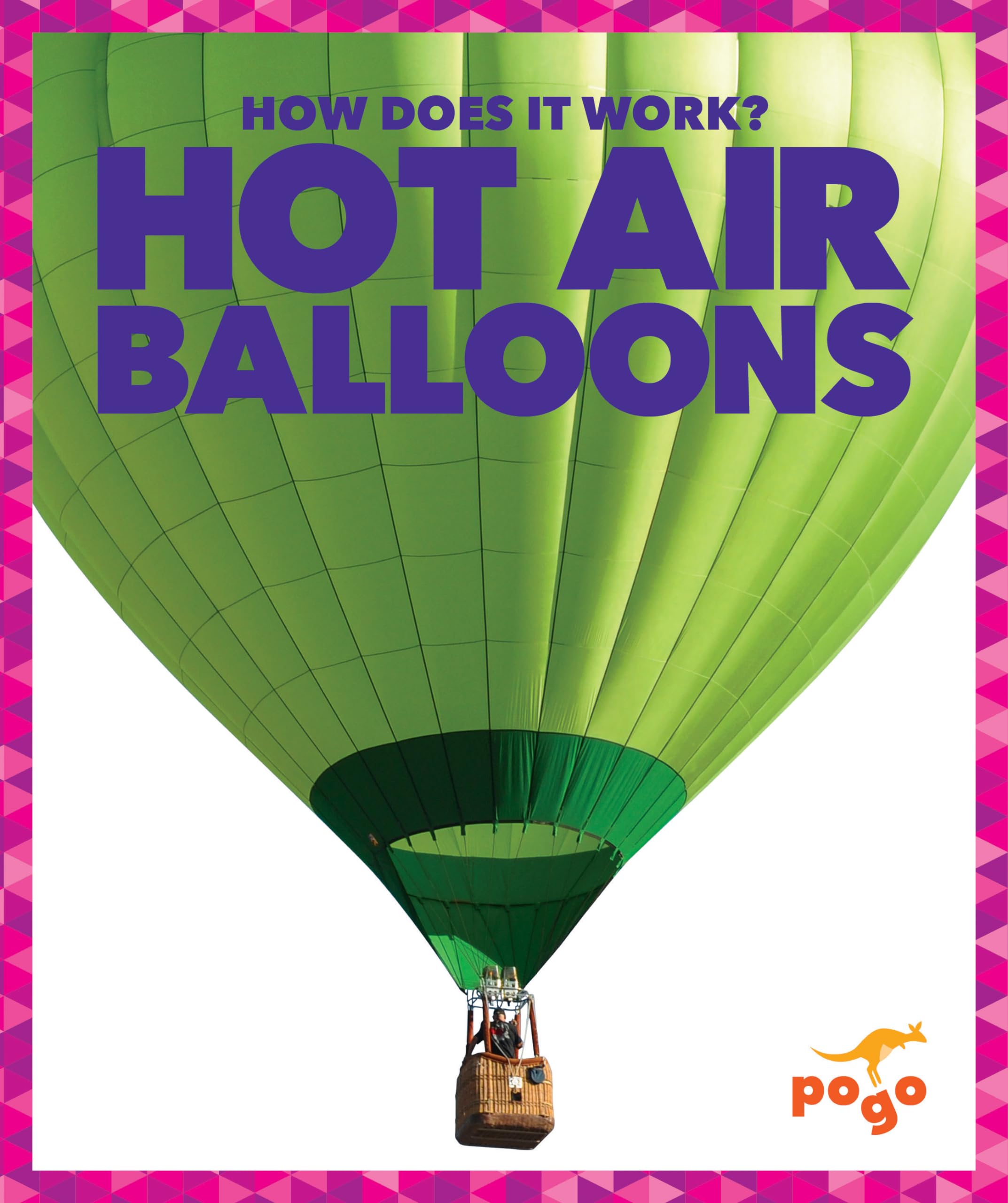 Hot Air Balloons - How They Work & Fun Facts | Perfect for Kids' Science Projects & Outdoor Adventures