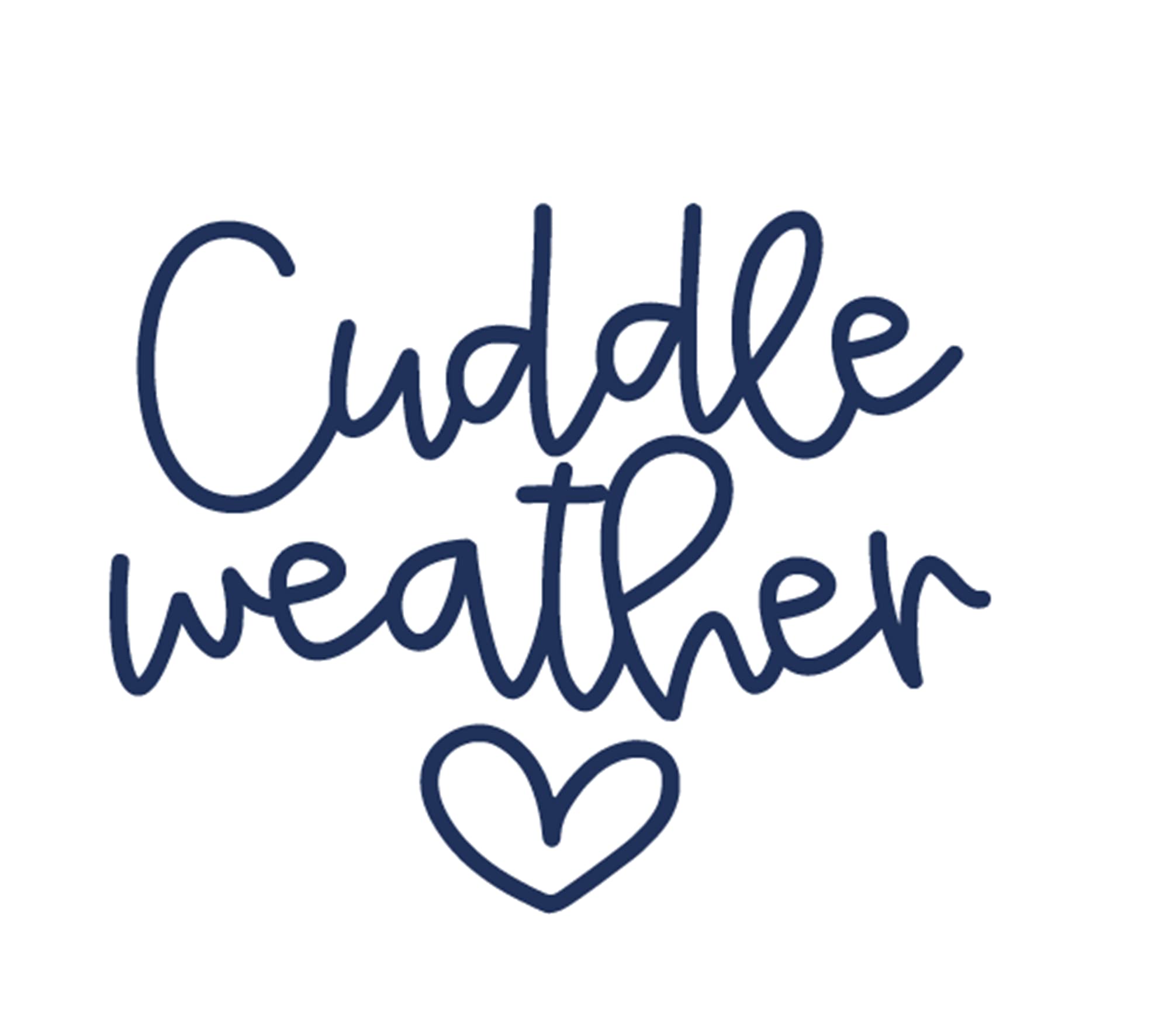 DIY Iron On Decal for T-Shirts - Cuddle Weather Graphic HTV Transfer Patch - Ready to Press Sticker for Fall Apparel - Custom Size & Color (Navy) - Perfect for DIY Crafts, Seasonal Clothing, and Personalized Gifts