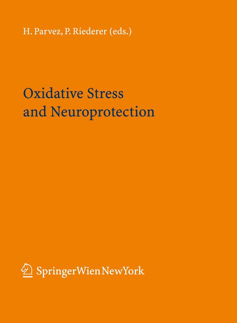 Oxidative Stress and Neuroprotection - Journal of Neural Transmission Supplementa 71 | Neuroscience Research Book | For Brain Health Studies & Academic Research