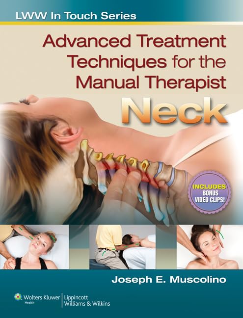 Advanced Treatment Techniques for Neck Pain Relief - Manual Therapy Guide for Physical Therapists | Improve Mobility & Reduce Discomfort | Perfect for Clinics & Home Care
