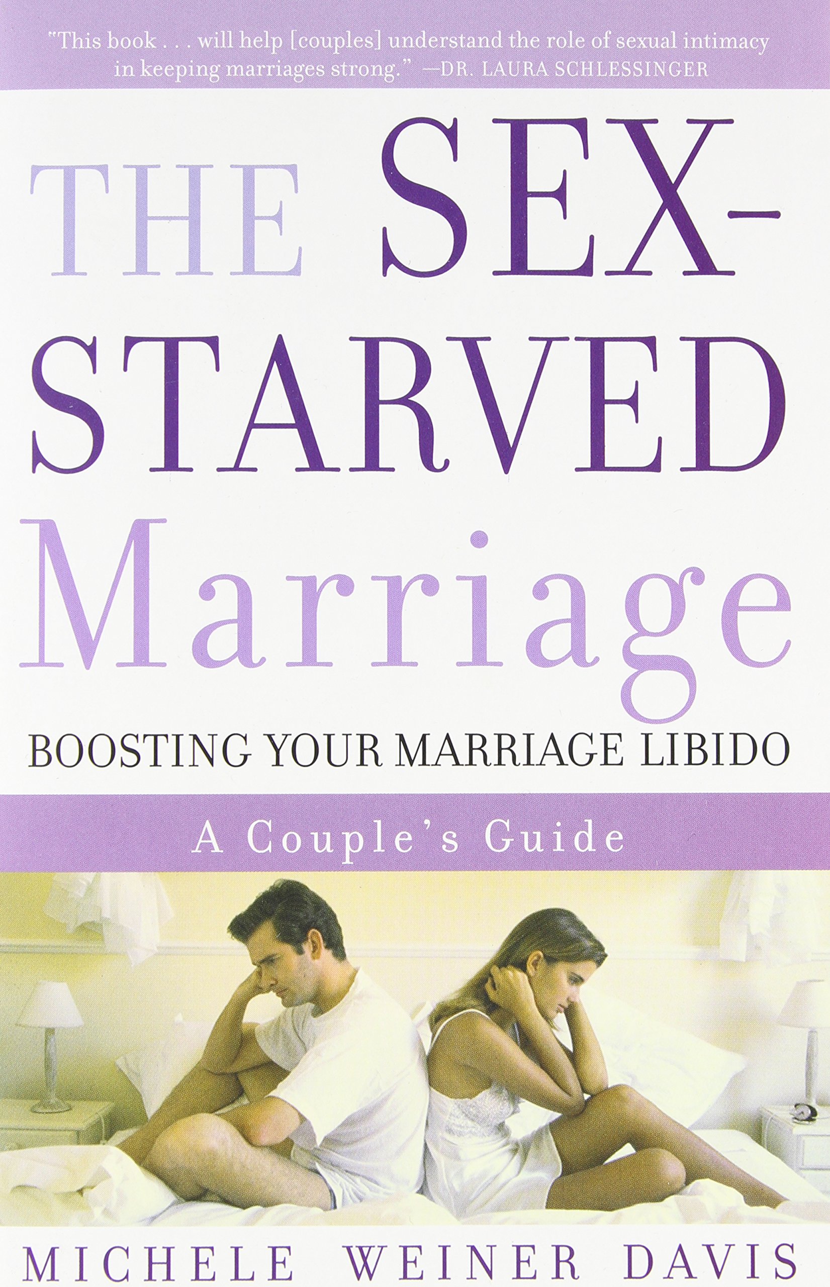 The Sex-Starved Marriage: A Couple's Guide to Boosting Intimacy & Libido - 2004 Paperback Edition | Improve Relationship & Spice Up Married Life