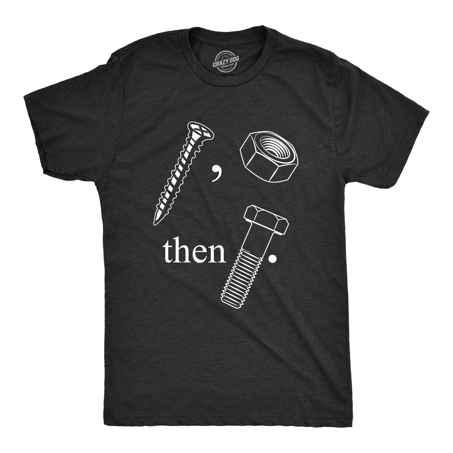 Funny Sarcastic Tools T-Shirt for Men - Screw Nut & Bolt Graphic Tee - Perfect for Mechanics, DIY Enthusiasts & Humor Lovers