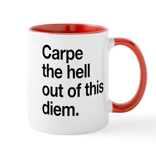 White/Red Inside - Carpe The Hell Out Of This Diem Mugs