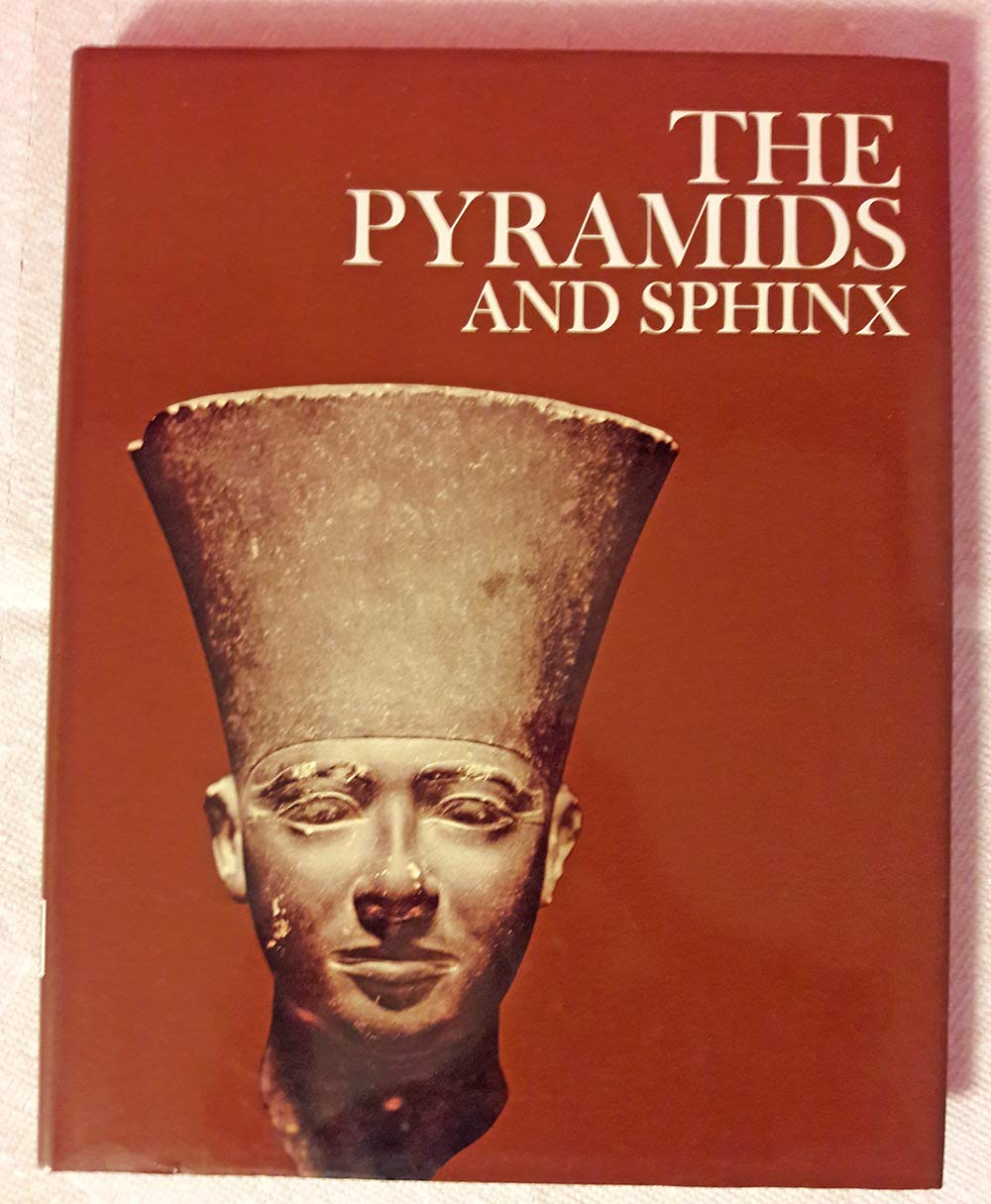The Pyramids and Sphinx of Egypt - Ancient Wonders of Man Series | History Books & Educational Gifts for Travel Enthusiasts