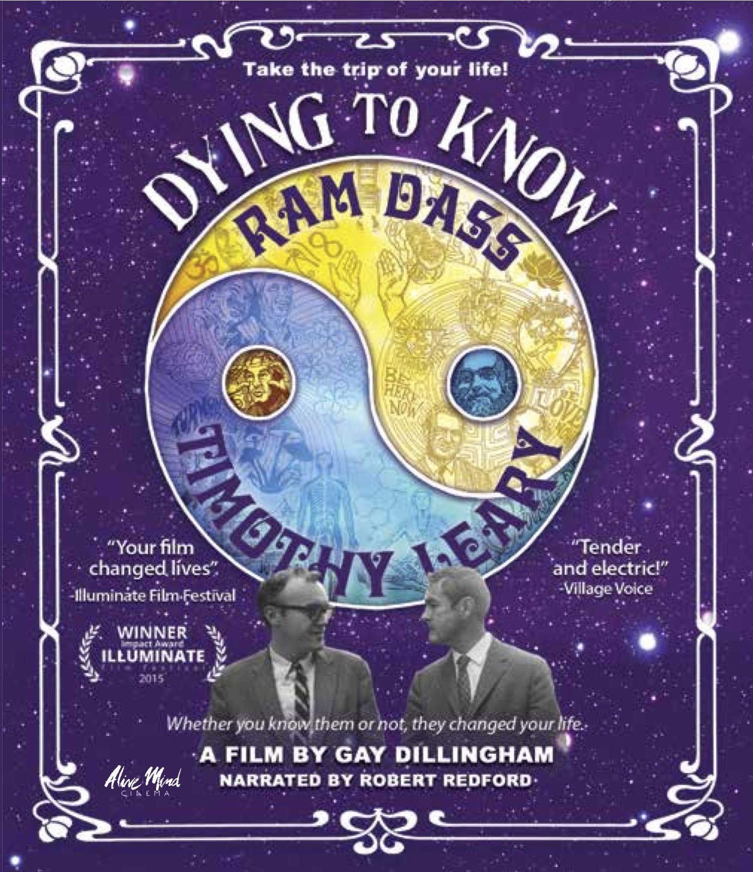Ram Dass & Timothy Leary: Dying to Know - Spiritual Exploration, Psychedelic Insights, and End-of-Life Reflections for Meditation and Personal Growth