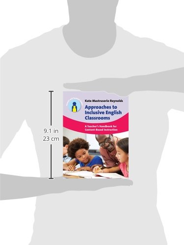 Inclusive English Classroom Strategies: Teacher's Handbook for Content-Based Instruction | ESL & EFL Teaching Guide | Ideal for Educators & Parents (Parents' and Teachers' Guides #21)