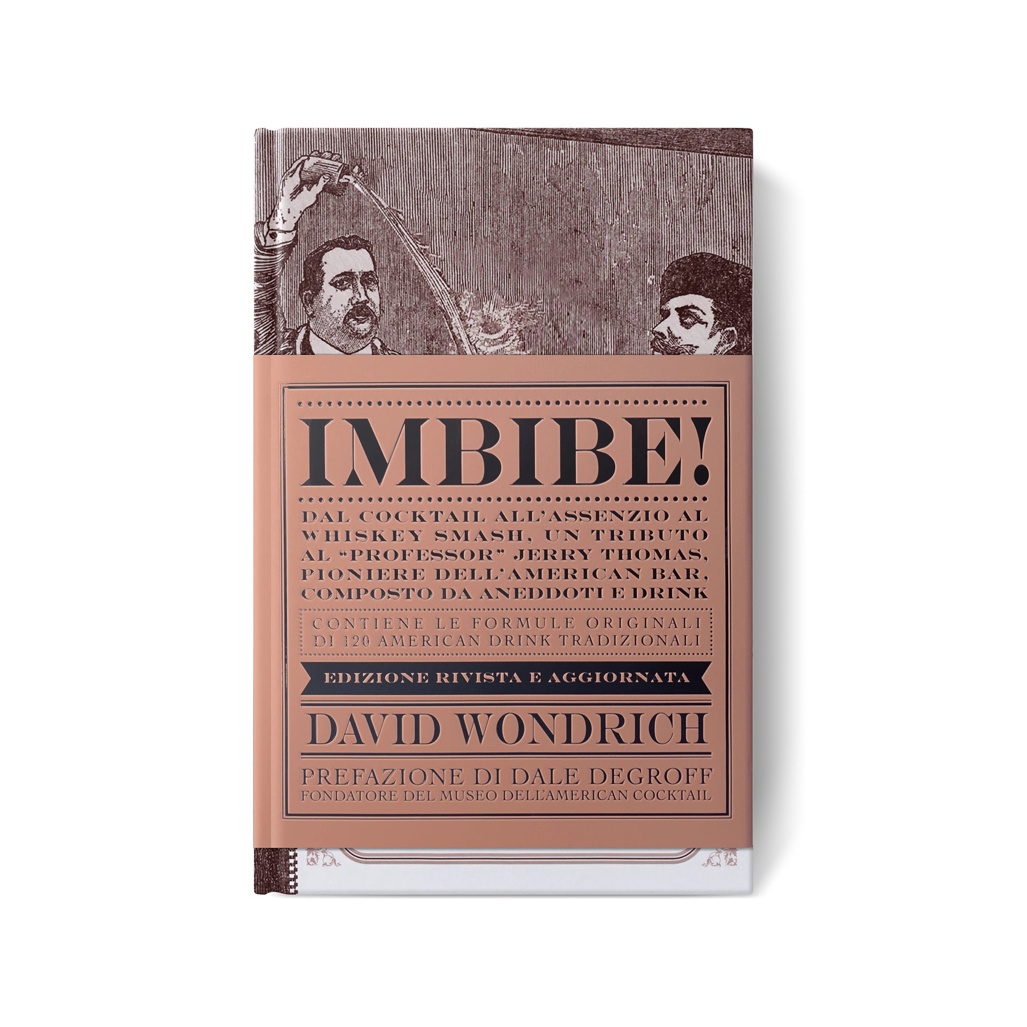 Imbibe! Italian Edition by David Wondrich - Classic Cocktail Recipes & Italian Drinking Culture | Perfect for Home Bartenders & Cocktail Enthusiasts
