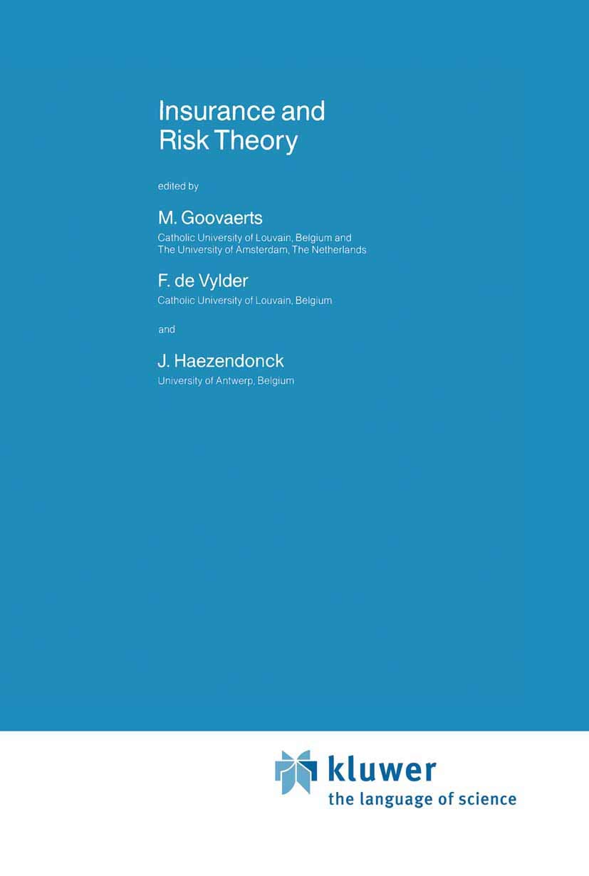 Insurance and Risk Theory (NATO Science Series C: 171) - Essential Guide for Finance Professionals, Academics & Policy Makers