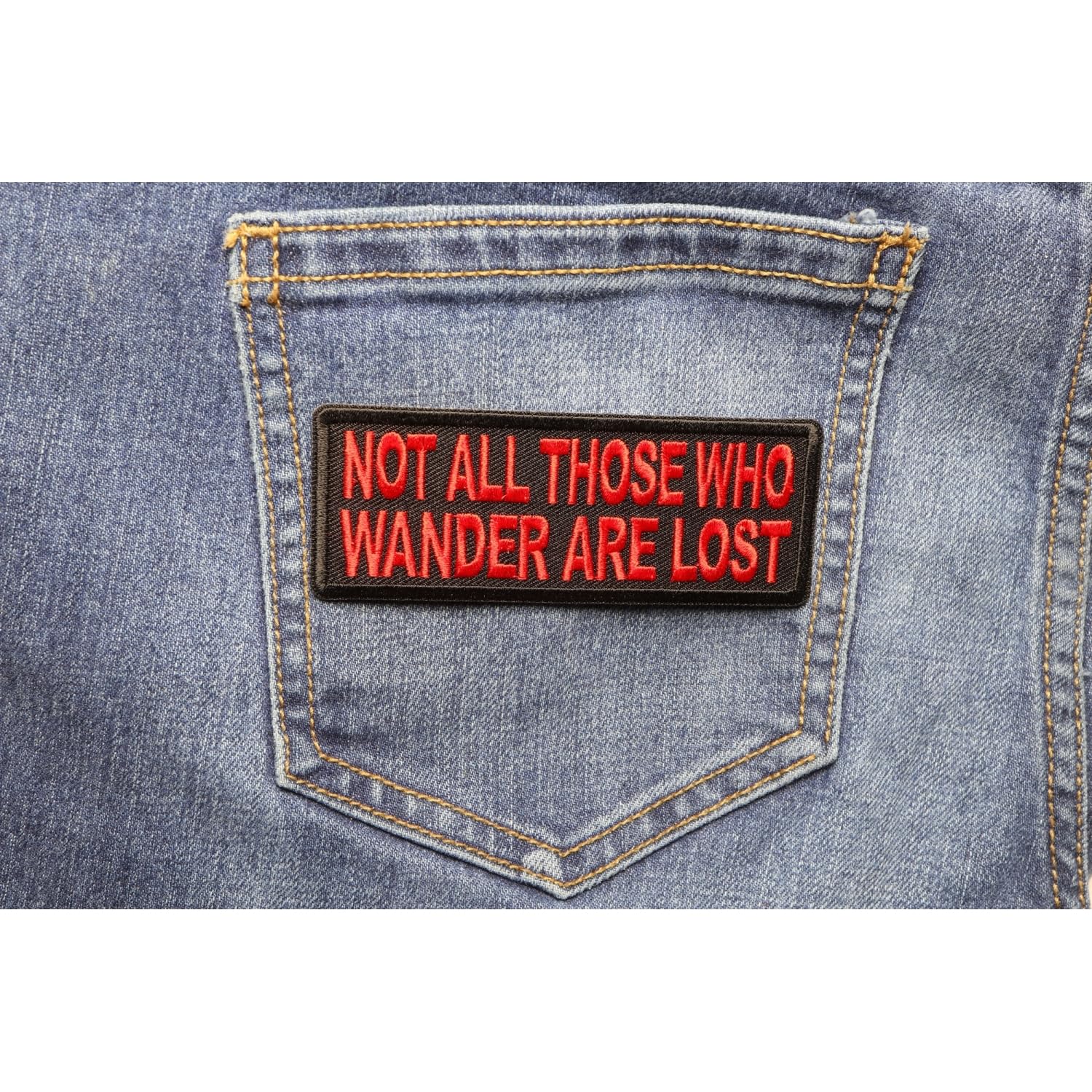 Not All Those Who Wander Are Lost Iron-On Patch for Biker Jackets & Vests - Motorcycle Club Patches, DIY Sewing Emblem for Denim, Backpacks & Hats