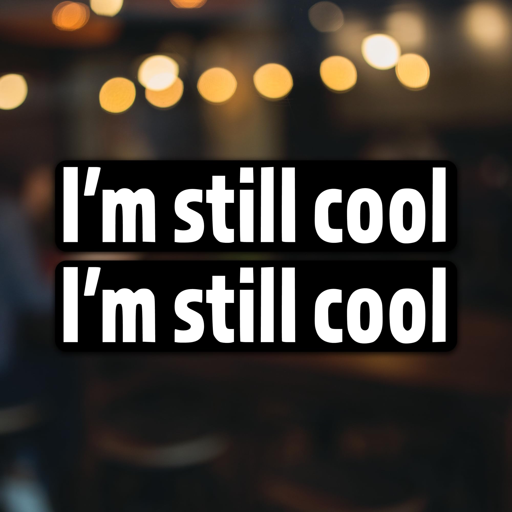 2-Pack 'I'm Still Cool' Vinyl Decal Stickers - 2-6.5 Inch White Car & Laptop Decals (KCD2998) | Perfect for Cars, Trucks, SUVs, Walls, Cups & Laptop Customization