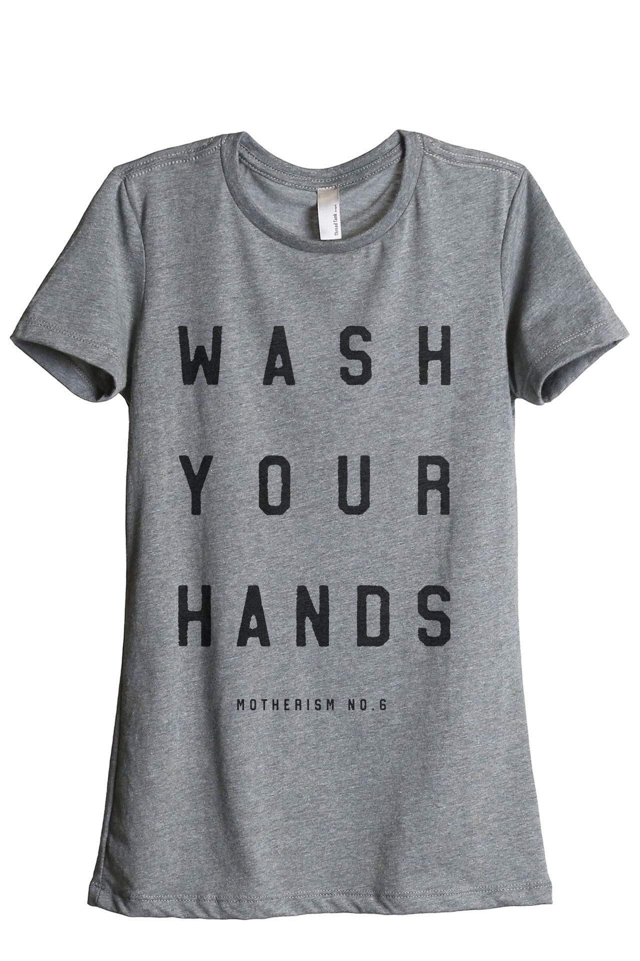 Wash Your Hands Women's Relaxed Fit Graphic T-Shirt - Casual Comfort Tee for Everyday Wear & Funny Slogan Apparel