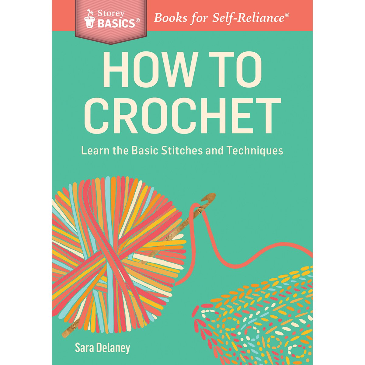 How to Crochet: Step-by-Step Guide for Beginners - Learn Crochet Stitches & Patterns - Perfect for DIY Home Decor, Gifts & Fashion Accessories