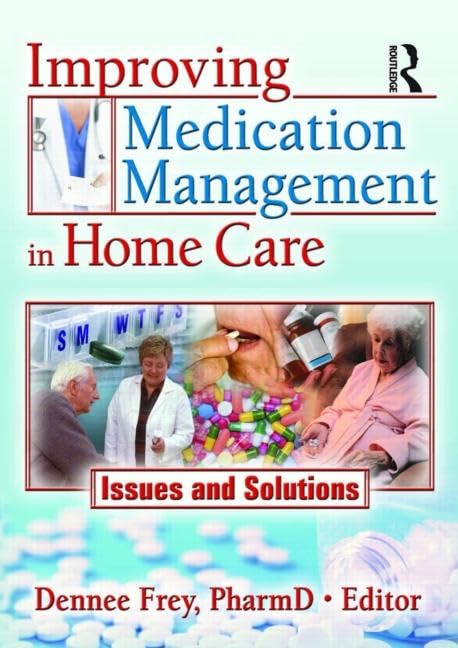 Improving Medication Management in Home Care: Issues and Solutions | Home Health Care Services Quarterly | For Elderly Caregivers & Nursing Professionals