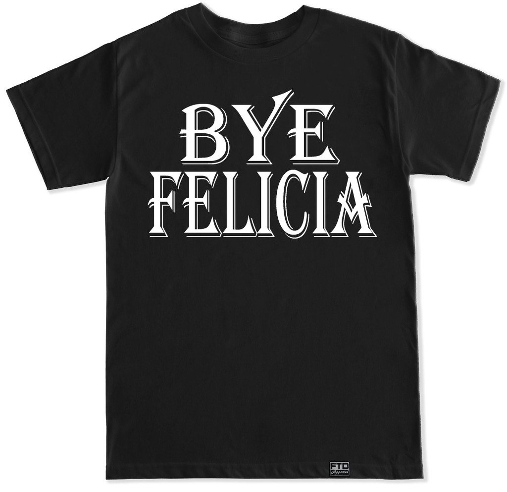 FTD Apparel Men's Bye Felicia Graphic T-Shirt - Funny Sarcastic Tee for Casual Wear, Parties & Gifts
