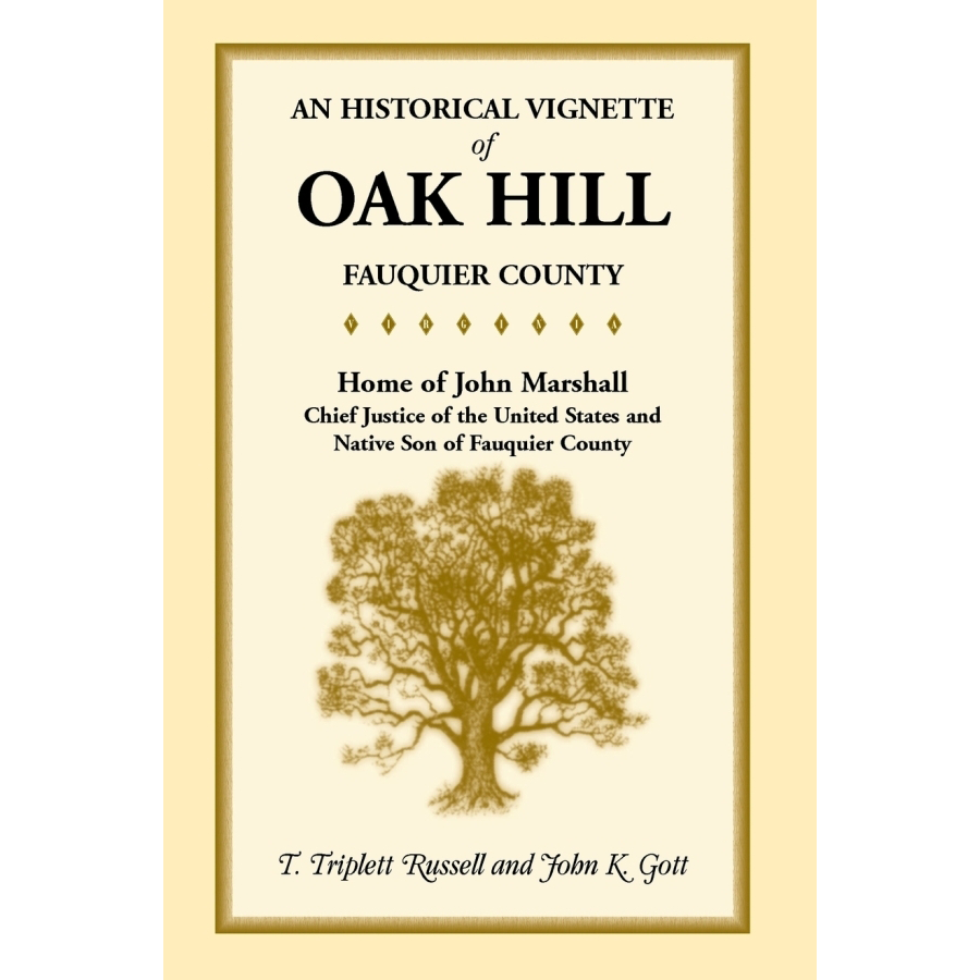 Historical Vignette of Oak Hill Fauquier County: Home of Chief Justice John Marshall | US Supreme Court History & Virginia Heritage | Perfect for History Buffs & American Heritage Enthusiasts