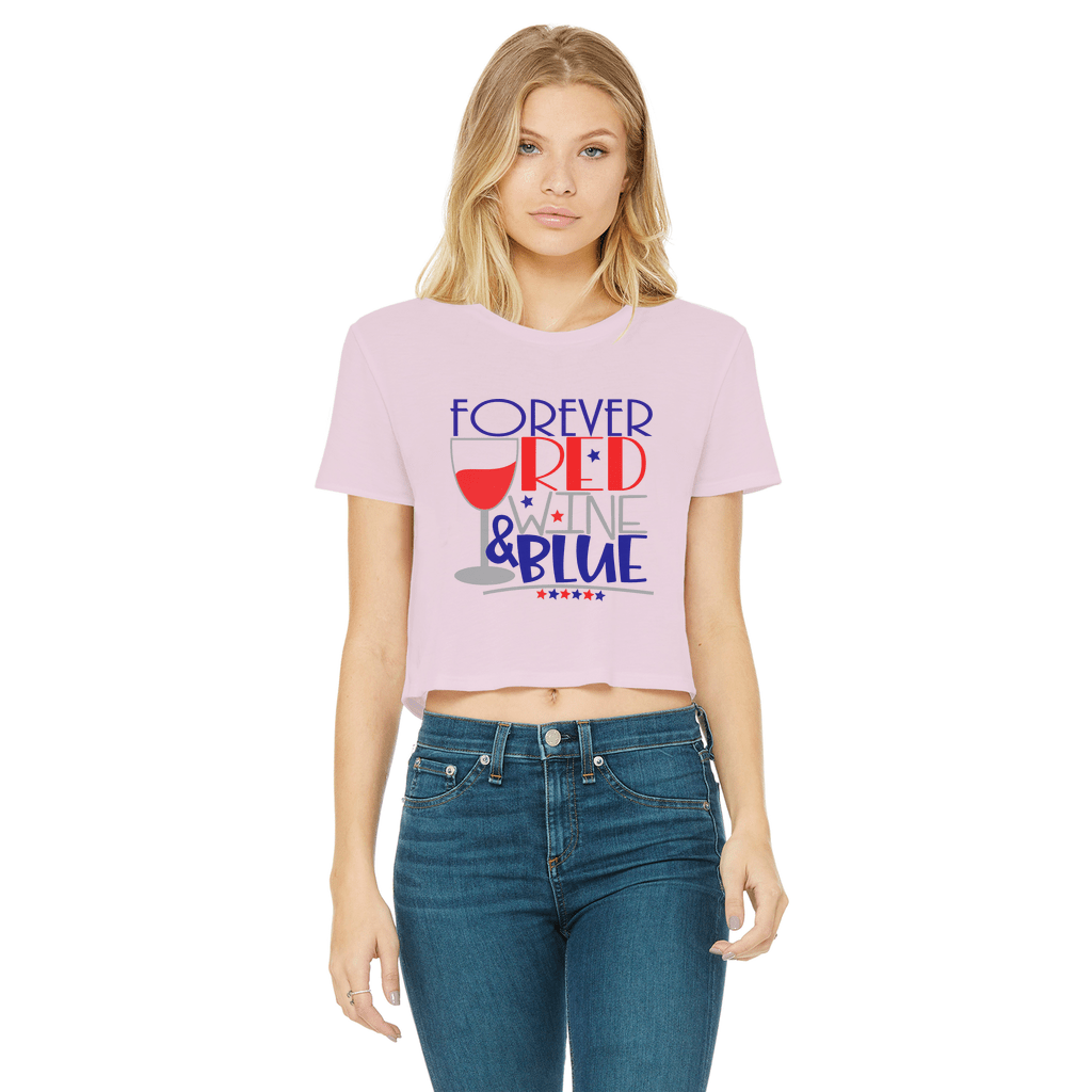 Forever Red Wine Blue Classic Women's Cropped Raw Edge T-Shirt | Vintage Style Graphic Tee | Wine Lover Gift | Perfect for Casual Wear, Girls Night Out & Wine Tasting Events