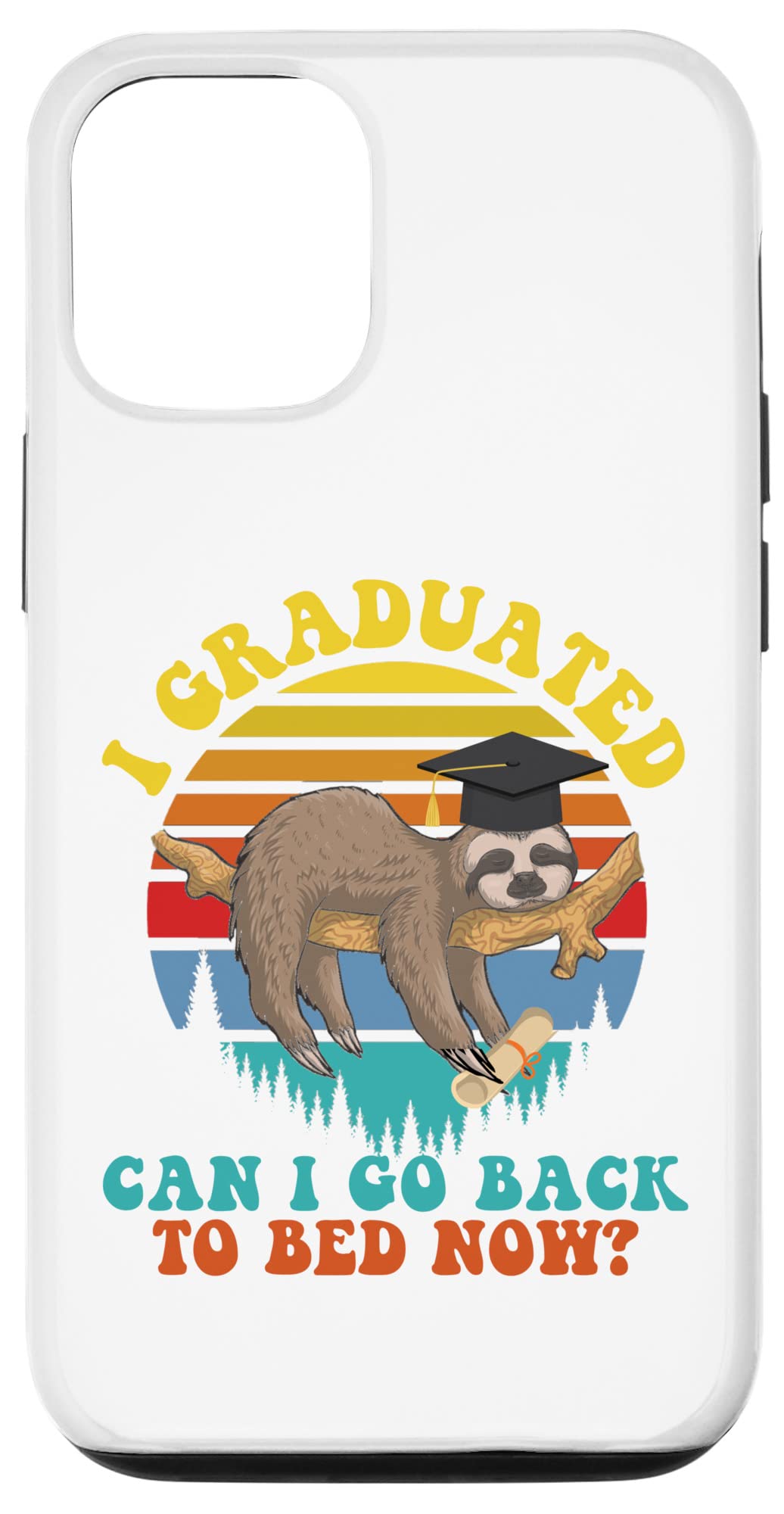 iPhone 12/12 Pro Graduation Case - 'I Graduated Can I Go Back To Bed Now' Class of 2022 - Perfect Gift for Graduates, Back to School, College Dorm Life & Everyday Use